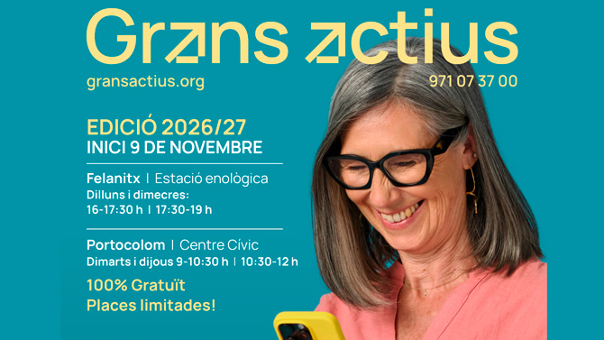 Torna Grans Actius a Felanitx amb una nova edició del Curs de Vida Digital